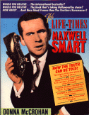Life and Times of Maxwell Smart